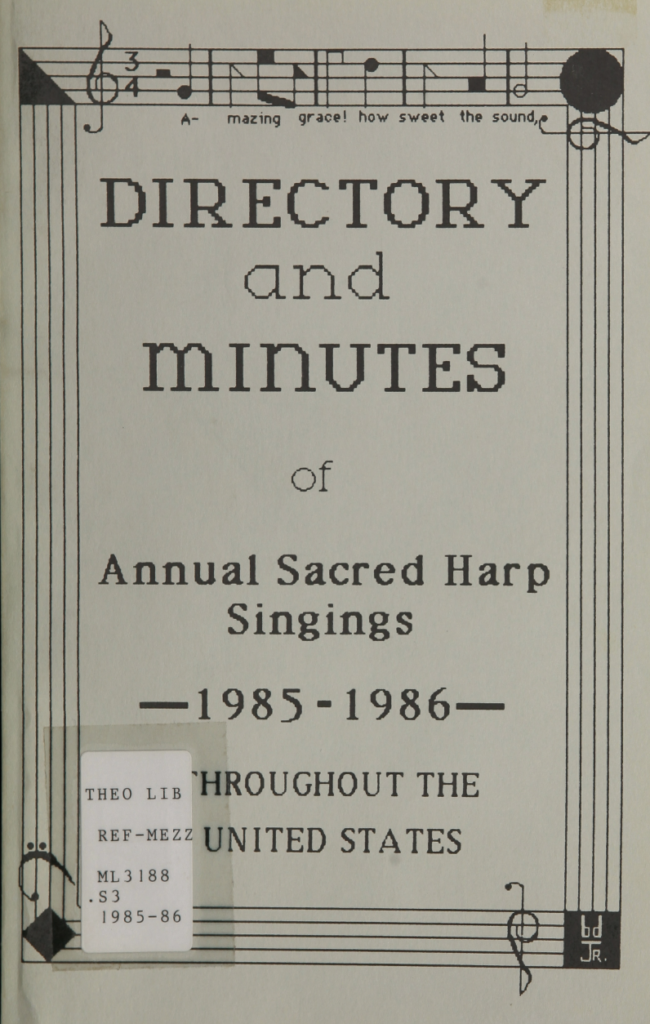 Directory and Minutes of Annual Sacred Harp Singings, 1985