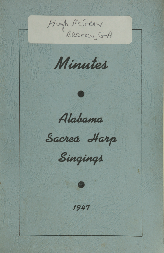 Minutes: Alabama Sacred Harp Singings, 1947