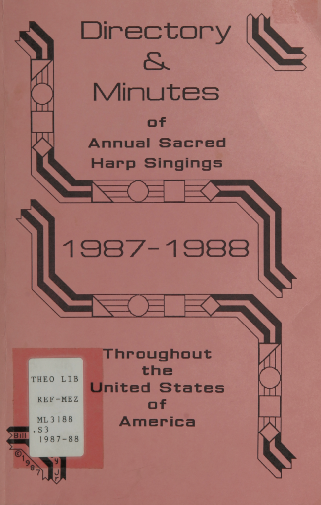 Directory and Minutes of Annual Sacred Harp Singings, 1987